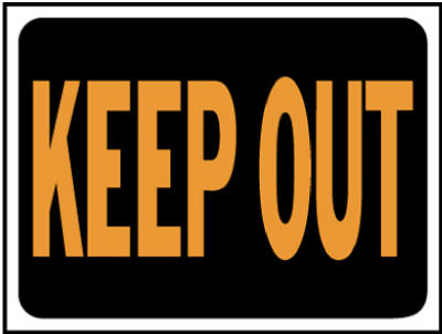 9x12 Plas Keep Out Sign